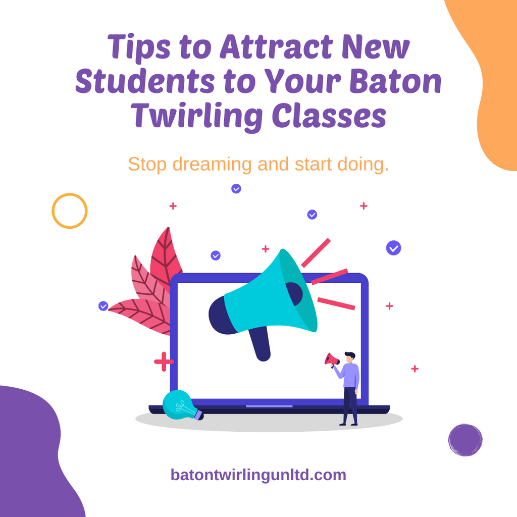Affordable Ideas for Advertising Your Baton Twirling Classes