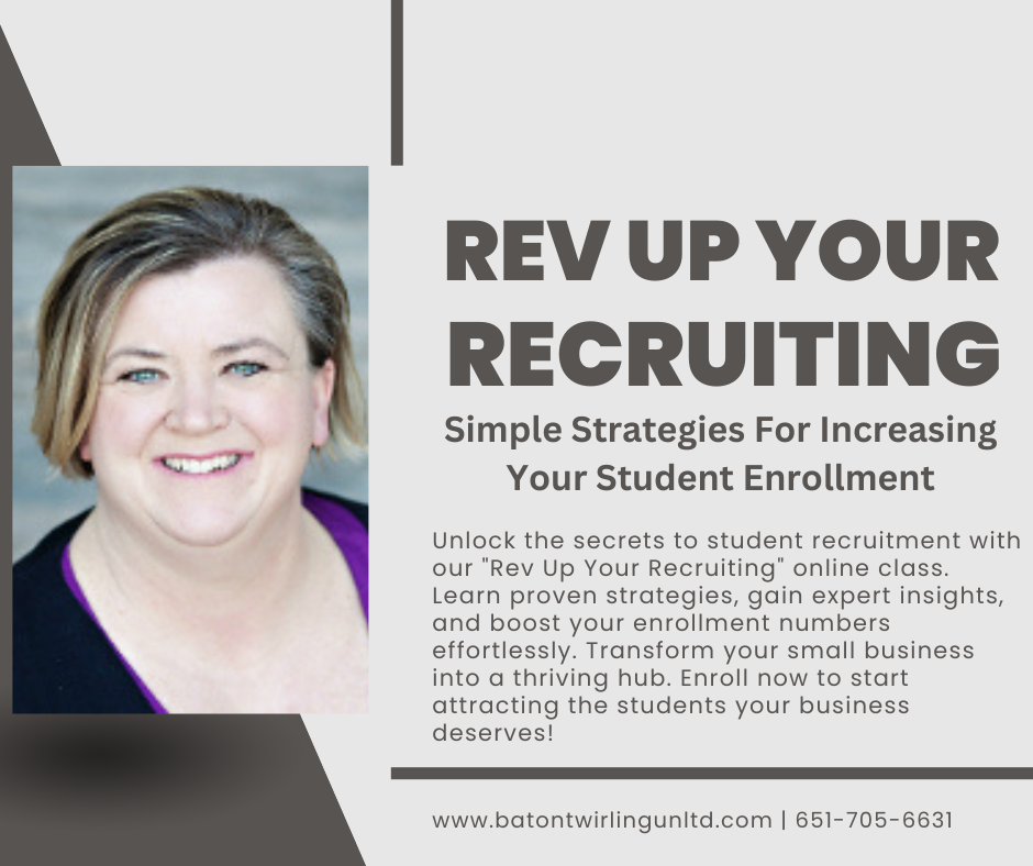 Rev Up Your Recruiting Online Course – Baton Twirling Unlimited