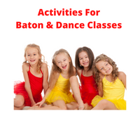 Activities For Baton & Dance Classes