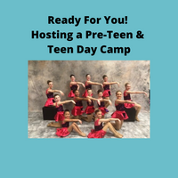 Ready For You - Pre-Teen & Teen Day Camp!