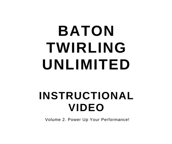 Baton Twirling Unlimited Vol. 2 Instructional Video